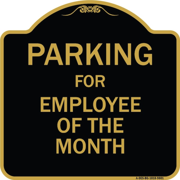 Signmission Designer Series-Parking For Employee Of The Month Sign, 18" x 18", BG-1818-9801 A-DES-BG-1818-9801 - main